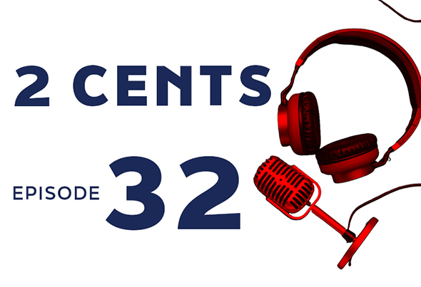 Microphone and headphones on white background with text 2 CENTS EPISODE 32