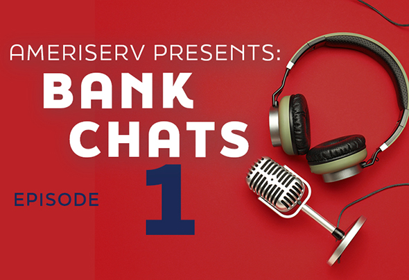 Microphone and headphones on red background with text AMERISERV PRESENTS BANK CHATS EPISODE 