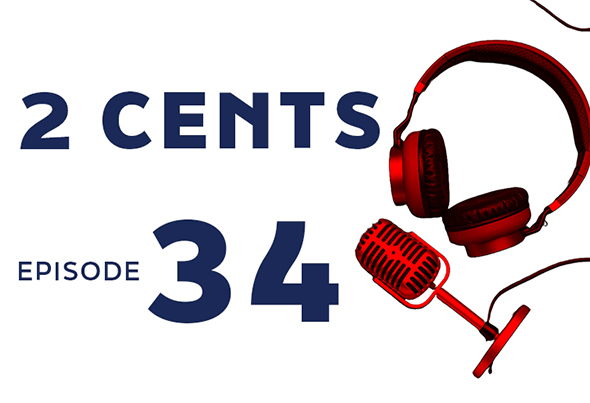 Microphone and headphones on white background with text 2 CENTS EPISODE 34