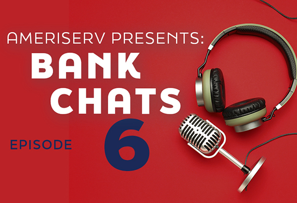 Microphone and headphones on red background with text AMERISERV PRESENTS BANK CHATS EPISODE 6