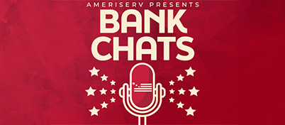 AmeriServ Presents: Bank Chats